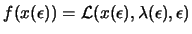 $ f(x(\epsilon))=\L (x(\epsilon),\lambda(\epsilon), \epsilon)$