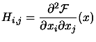 $ \displaystyle H_{i,j}=\frac{\partial^2
\mbox{$\cal F$}}{\partial x_i \partial
x_j}(x) $