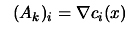 $ \; \; \displaystyle (A_k)_{i}= \nabla c_i(x)$