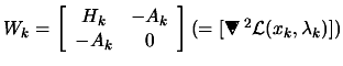 $\displaystyle W_k=\left[
 \begin{array}{cc} H_k & -A_k \\  -A_k & 0 \end{array}...
...\nabla$}}
 \put(.16,.17){\circle*{.18}} \end{picture}
 ^2 \L (x_k,\lambda_k)] )$