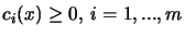 $ c_i(x) \geq 0, \: i=1,...,m $