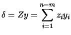 $\displaystyle \delta =Z y = \sum_{i=1}^{n-m} z_i
 y_i$