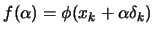 $ f(\alpha)=\phi(x_k+\alpha
\delta_k)$