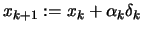 $ x_{k+1}:=x_k+\alpha_k \delta_k$