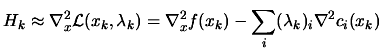 $\displaystyle H_k \approx \nabla_x^2 \L (x_k,\lambda_k)=\nabla_x^2 f(x_k)- \sum_i
 (\lambda_{k})_i \nabla^2 c_i(x_k)$