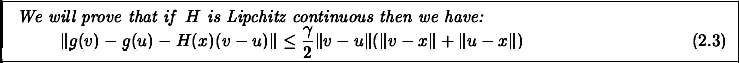 \fbox{\hspace{0.2cm}\parbox[t][1.7cm][b]{15.7cm}{
{\em We will prove that if ...
...\Vert
( \Vert v-x\Vert + \Vert u-x\Vert )
\end{equation}\vspace{-.5cm} }
} }