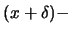 $\displaystyle (x+\delta)-$