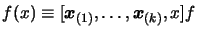 $ f(x) \equiv [\boldsymbol{x}_{(1)}, \ldots, \boldsymbol{x}_{(k)}, x]f $