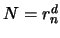 $ N=r_n^d$