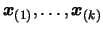 $ \boldsymbol{x}_{(1)}, \ldots, \boldsymbol{x}_{(k)}$