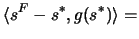 $\displaystyle \langle s^F-s^*, g(s^*)\rangle =$