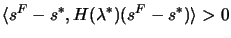 $ \langle s^F-s^*,
H(\lambda^*) (s^F-s^*)\rangle >0 $