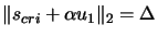 $ \Vert
s_{cri}+ \alpha u_1 \Vert _2= \Delta$