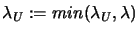 $ \lambda_U := min ( \lambda_U, \lambda
)$