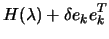 $\displaystyle H(\lambda)+ \delta e_k e_k^T $