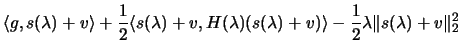 $\displaystyle \langle
 g, s(\lambda)+v\rangle + \frac{1}{2} \langle s(\lambda)+...
...da) (s(\lambda)+v) \rangle - \frac{1}{2}
 \lambda \Vert s(\lambda)+v \Vert _2^2$