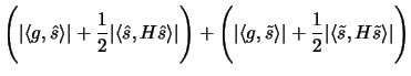 $\displaystyle \Bigg( \vert \langle g, \hat{s} \rangle \vert + \frac{1}{2} \vert...
...le \vert + \frac{1}{2} \vert \langle \tilde{s}, H
\tilde{s}\rangle \vert \Bigg)$