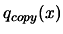 $ q_{copy}(x)$