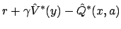 $\displaystyle r + \gamma \hat{V}^*(y) - \hat{Q}^*(x,a)$